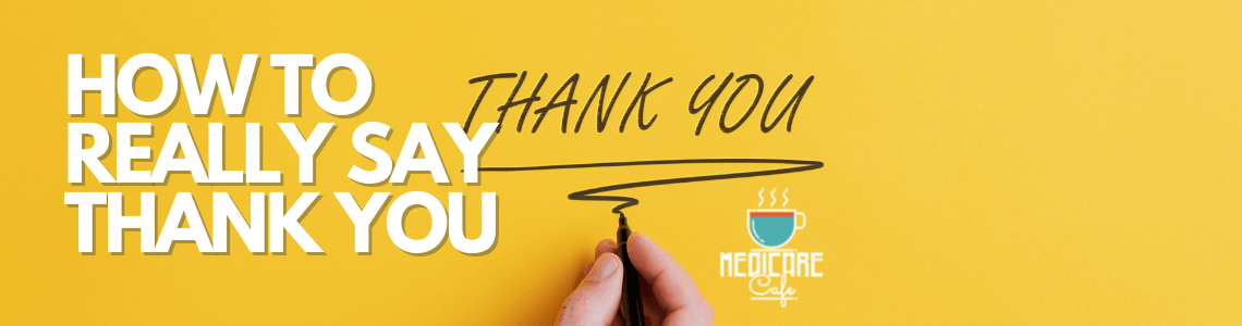 Retention and Thank You Cards Medicare Cafe