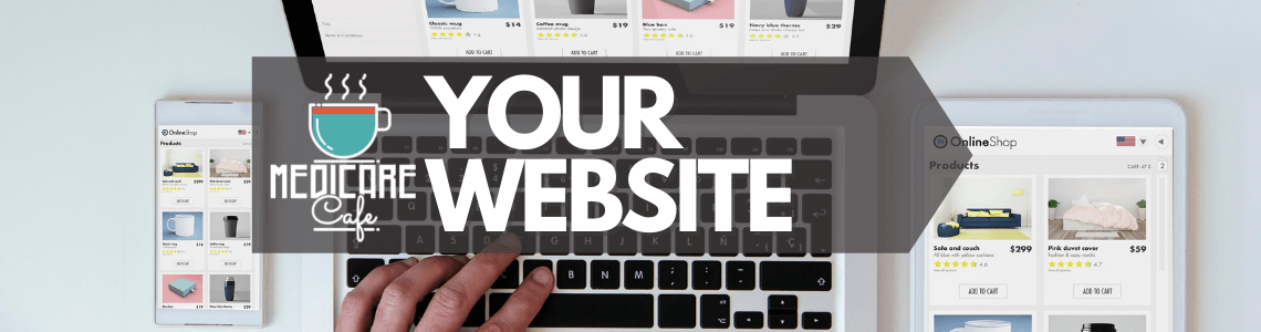 What Your Website Says About You, Medicare Cafe