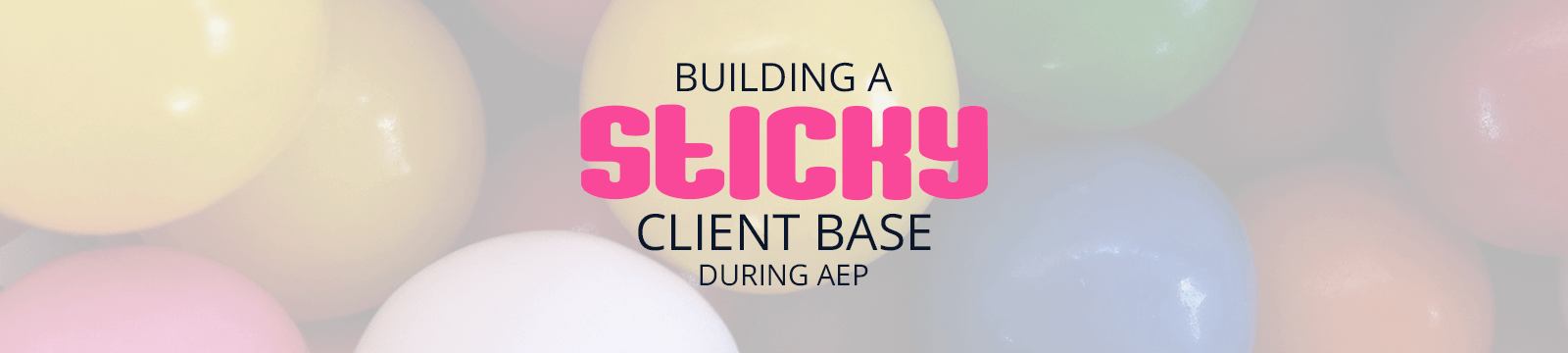 Client Base During AEP